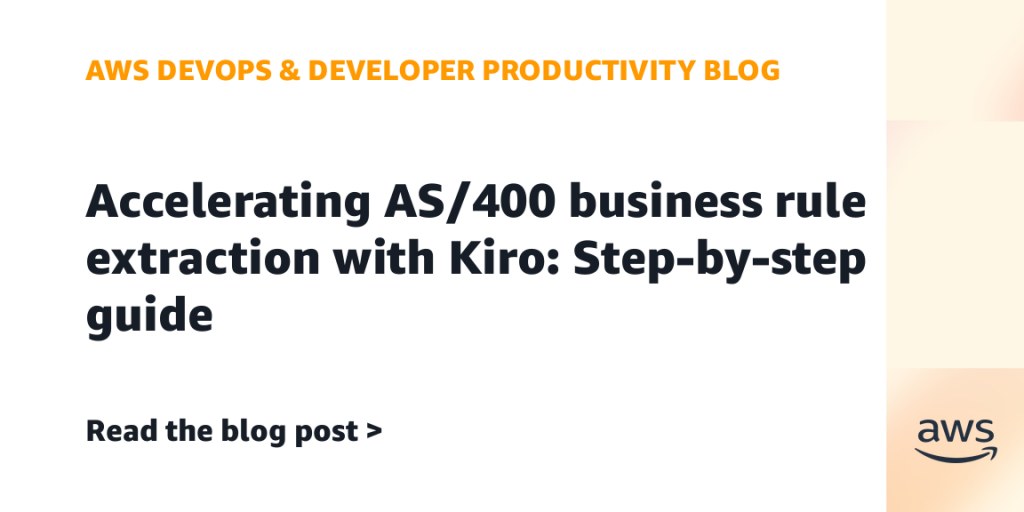 Accelerating AS/400 business rule extraction with Kiro: Step-by-step guide