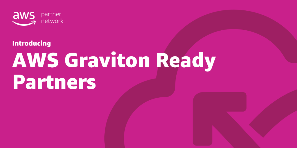 AWS-Graviton-Ready-reInvent-2021-1.1