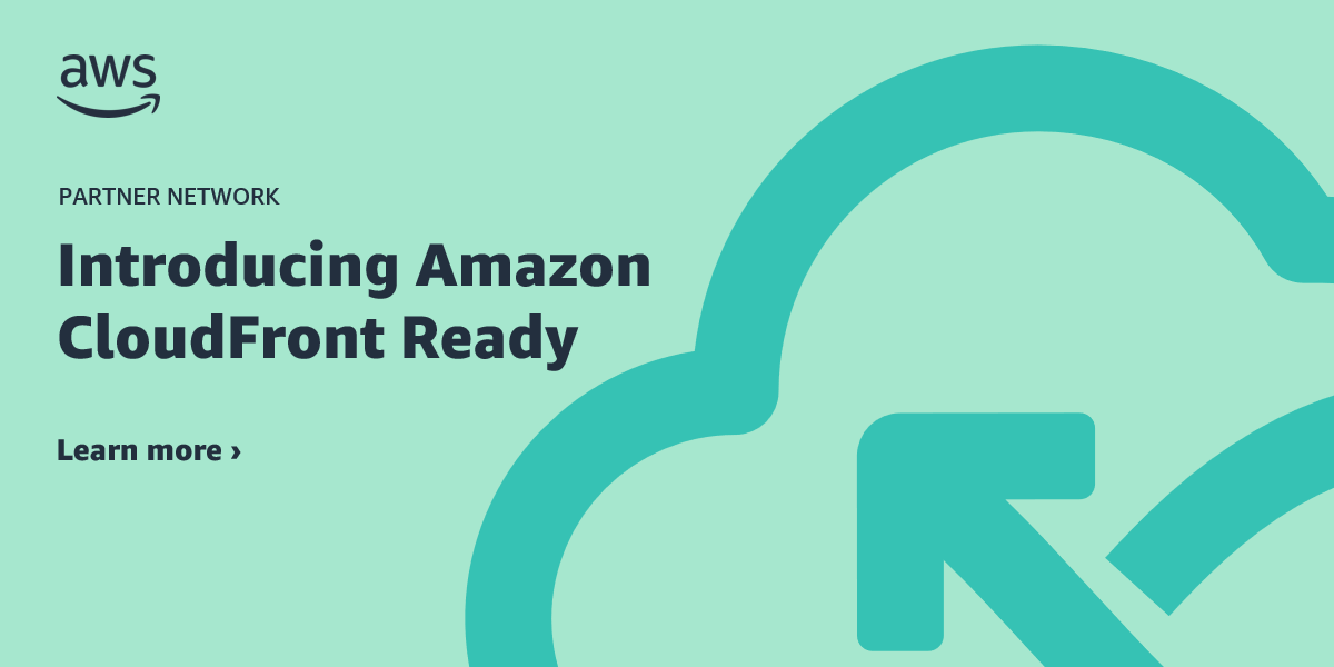 Amazon-CloudFront-Ready-Launch-1