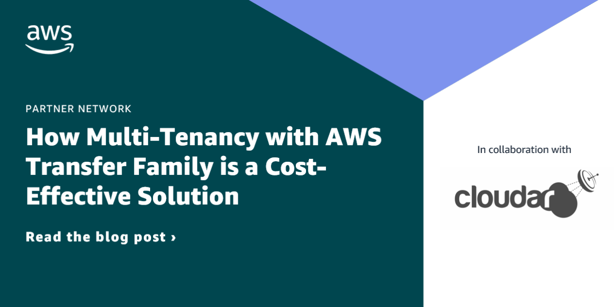 How MultiTenancy with AWS Transfer Family is a CostEffective Solution