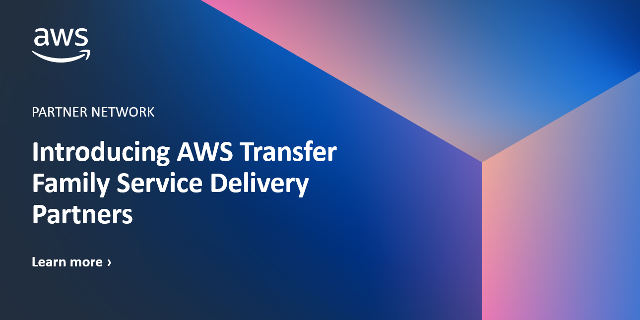 AWS-Transfer-Family-Delivery-Launch-1