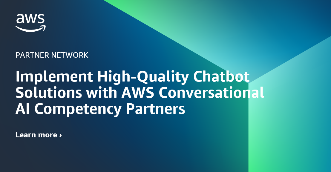 Implement High-Quality Chatbot Solutions with AWS Conversational