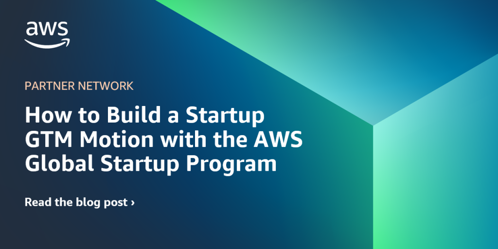 AWS for Startups AWS Partner Network (APN) Blog