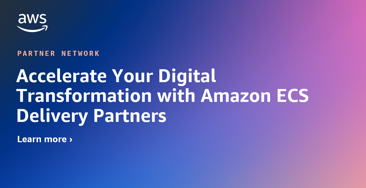 accelerate-your-digital-transformation-with-amazon-ecs-delivery