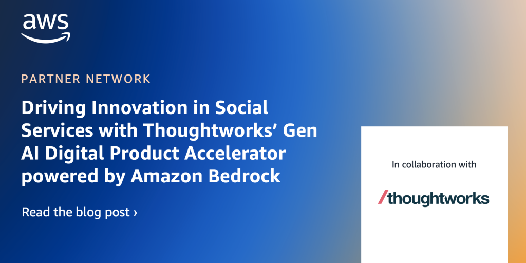 Thoughtworks-APN-Blog-GenAI-20240619.png