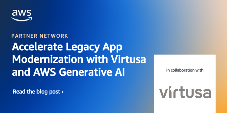 Accelerate Legacy App Modernization with Virtusa and AWS Generative AI