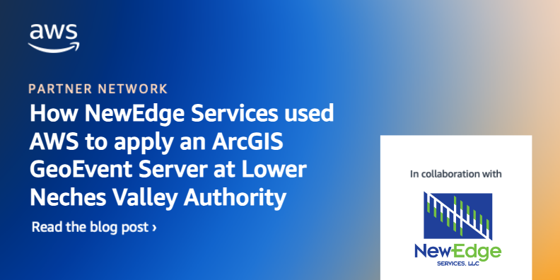 How NewEdge Services used AWS to apply an ArcGIS GeoEvent Server at Lower Neches Valley Authority