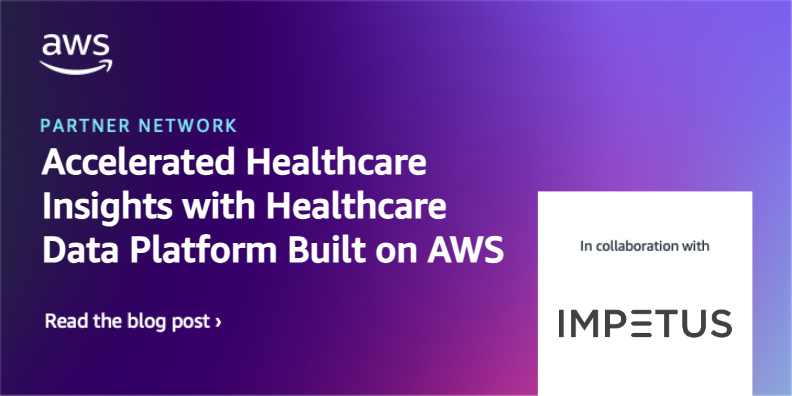 Accelerated Healthcare Insights with Healthcare Data Platform Built on AWS Feature image