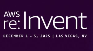 AWS re:Invent December 1 - 5, 2025 | Las Vegas, NV
