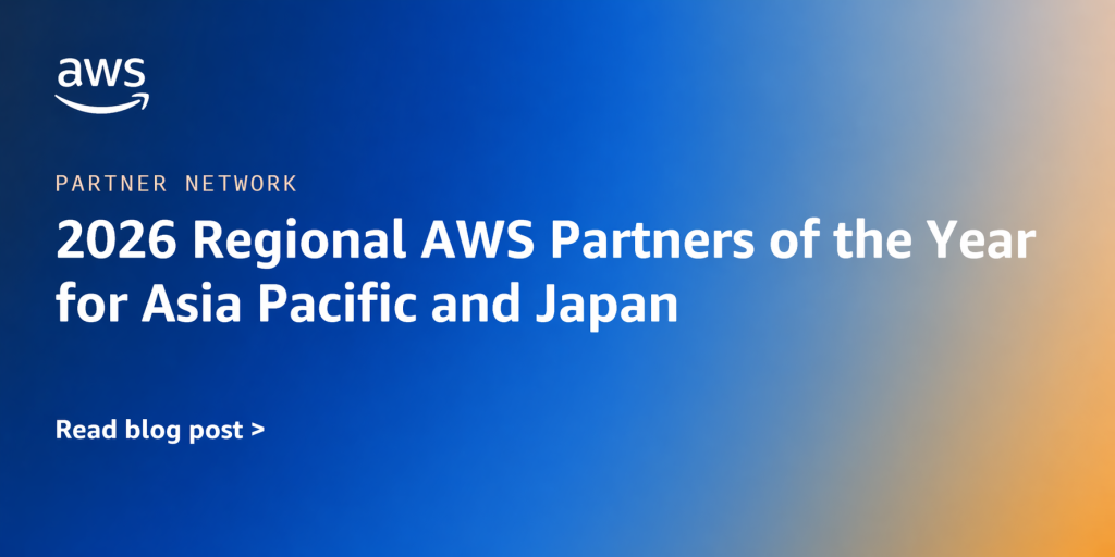Regional 2026 AWS Partners of the Year for Asia Pacific and Japan