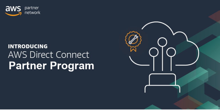 Introducing AWS Direct Connect Partner Program banner