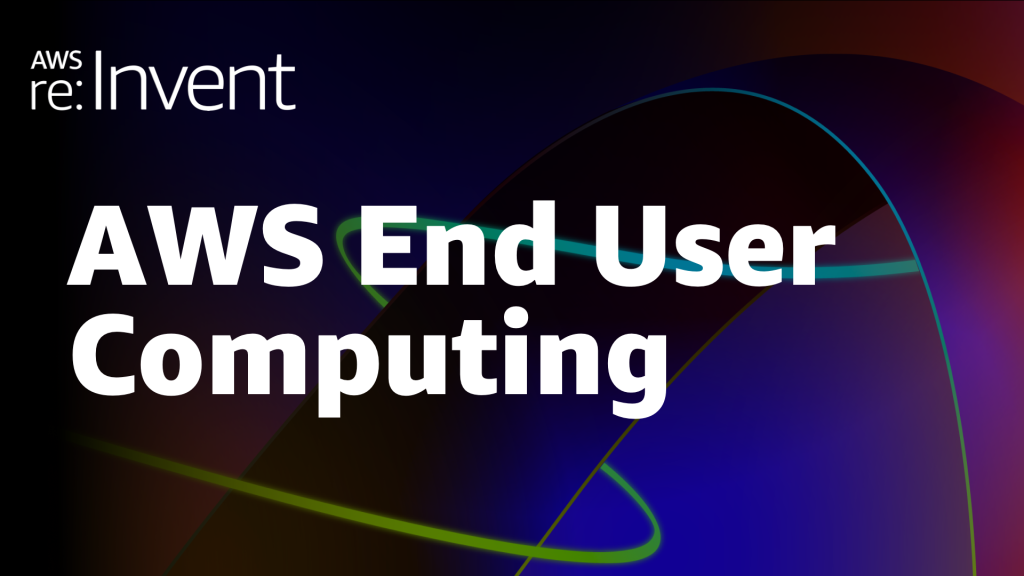 AWS End User Computing