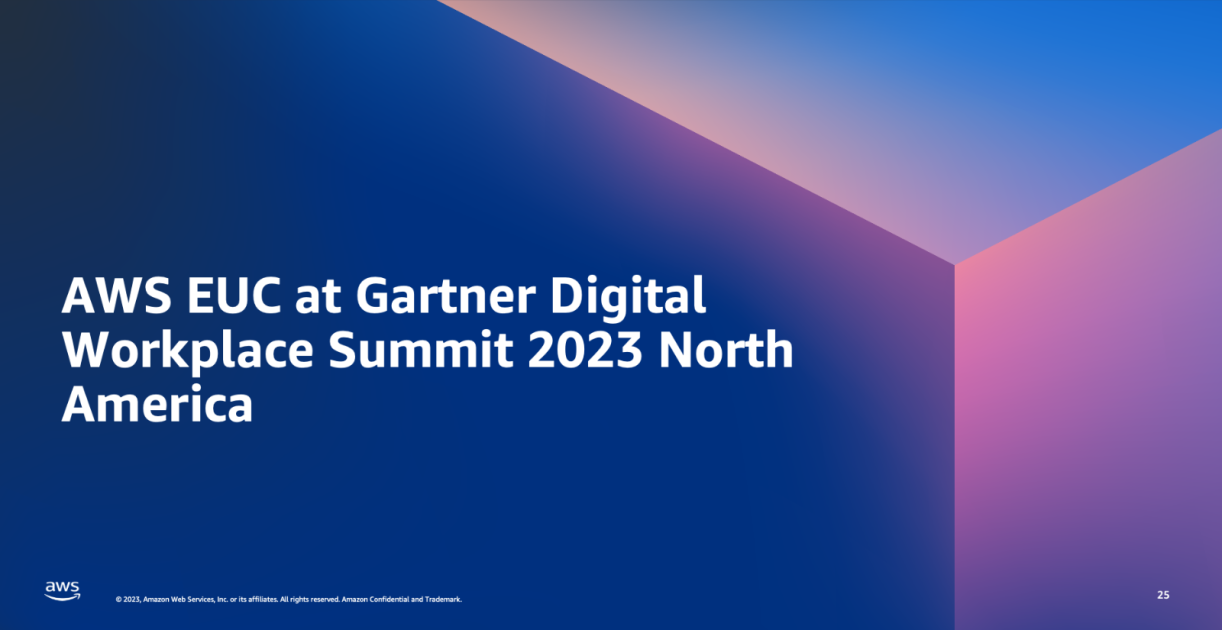 AWS EUC at Gartner Digital Workplace Summit (North America