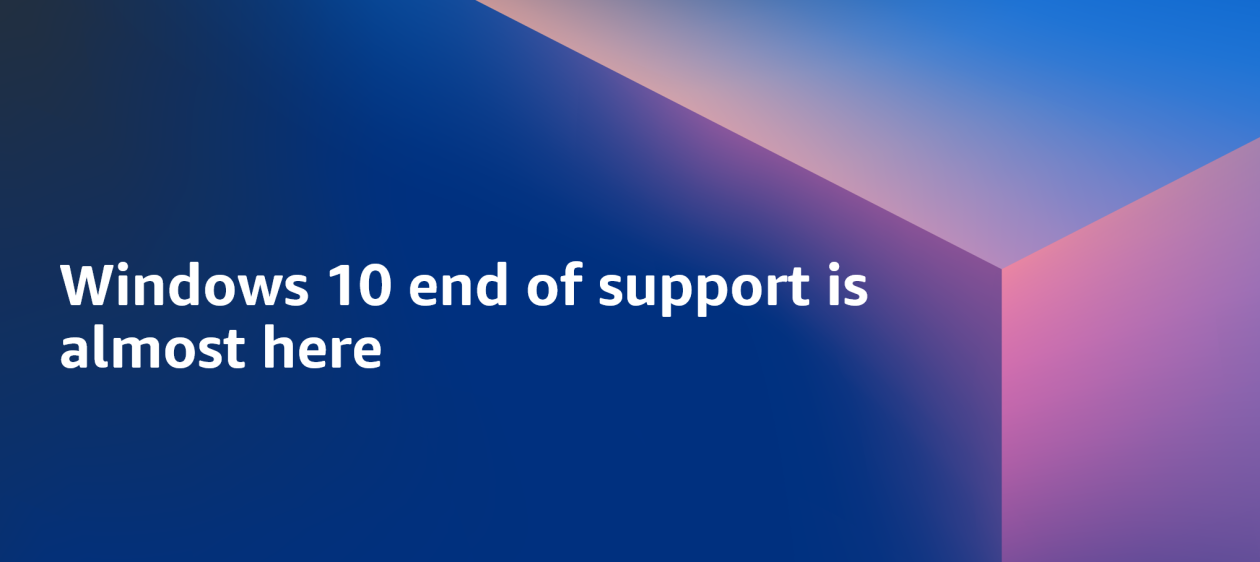 Windows 10 end of support is almost here – Run Windows 11 on Amazon ...