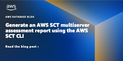 Generate an AWS SCT multiserver assessment report using the AWS SCT CLI ...