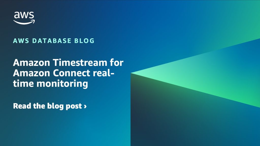 Amazon Connect | AWS Database Blog