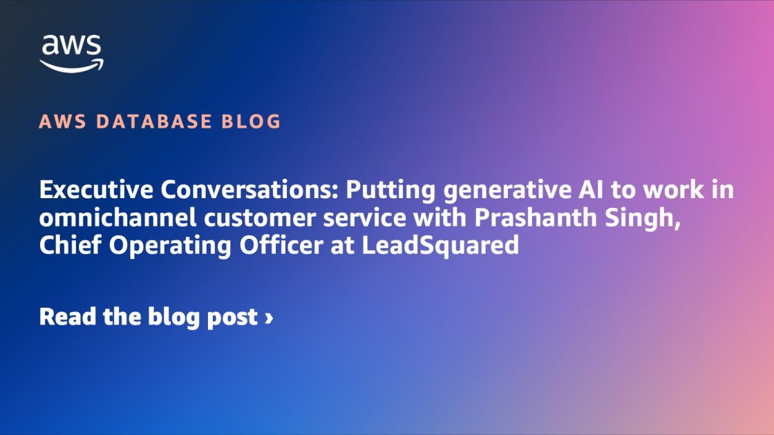 Executive Conversations: Putting generative AI to work in omnichannel ...