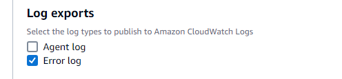 Log exports configuration interface showing checkboxes for Agent log and Error log options, with Error log selected for publishing to Amazon CloudWatch Logs.