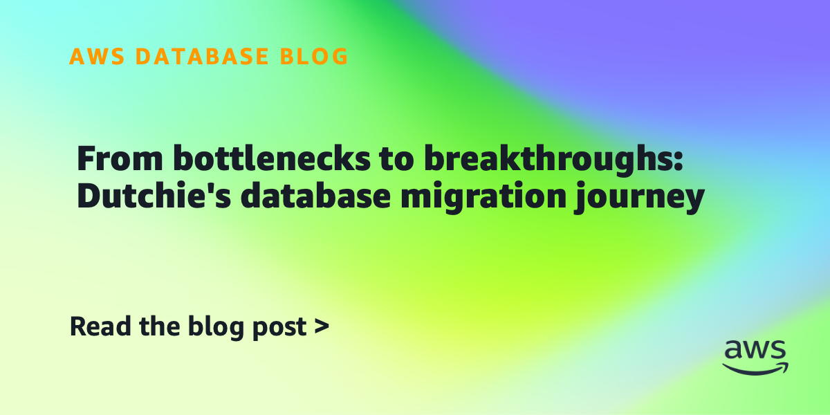 From bottlenecks to breakthroughs: Dutchie’s database migration journey