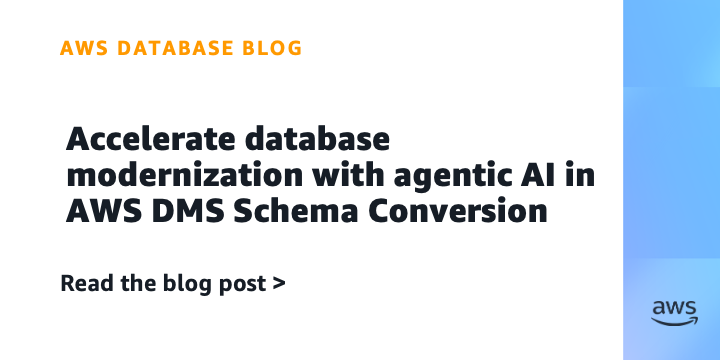Accelerate database modernization with agentic AI in AWS DMS Schema Conversion