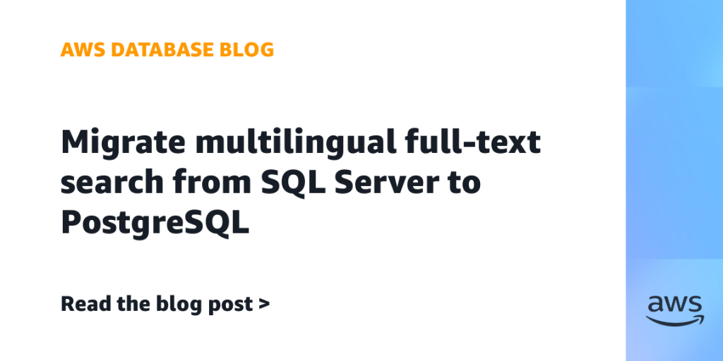 Migrate multilingual full-text search from SQL Server to PostgreSQL