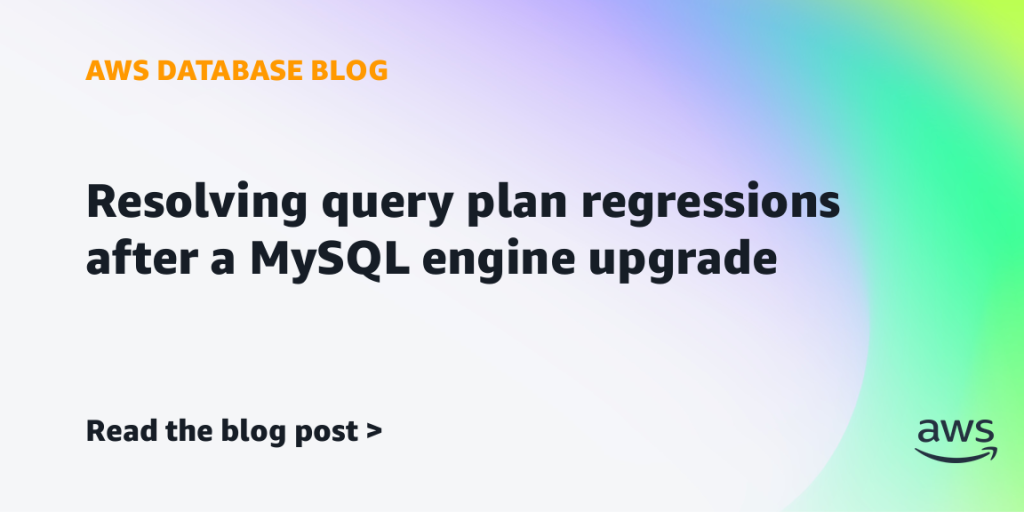 Resolving query plan regressions after a MySQL engine upgrade