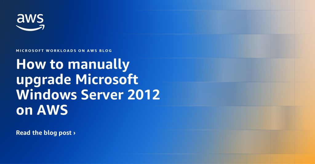 How to manually upgrade Microsoft Windows Server 2012 on AWS