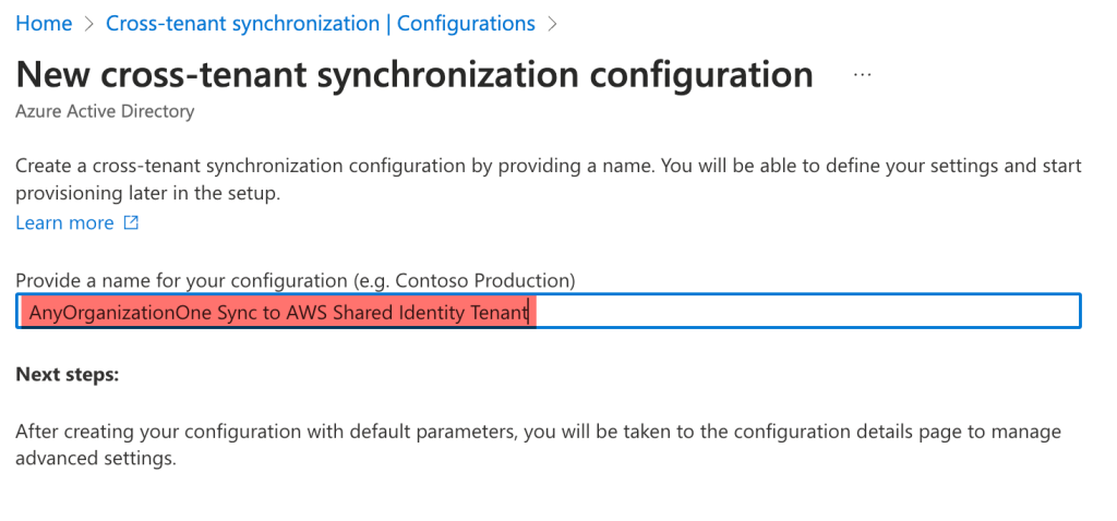 The Azure console asks the user to provide a name for the configuration for the cross-tenant synchronization