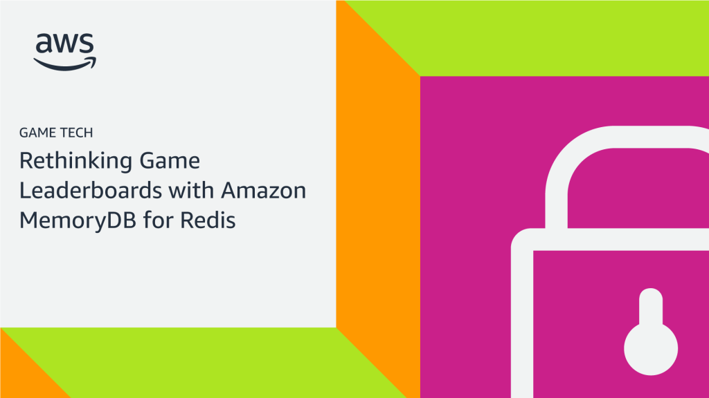 Rethinking Game Leaderboards with Amazon MemoryDB for Redis