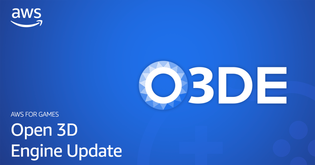 Open 3D Engine (O3DE)