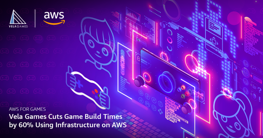 Vela Games Cuts Game Build Times by 60% Using Infrastructure on AWS