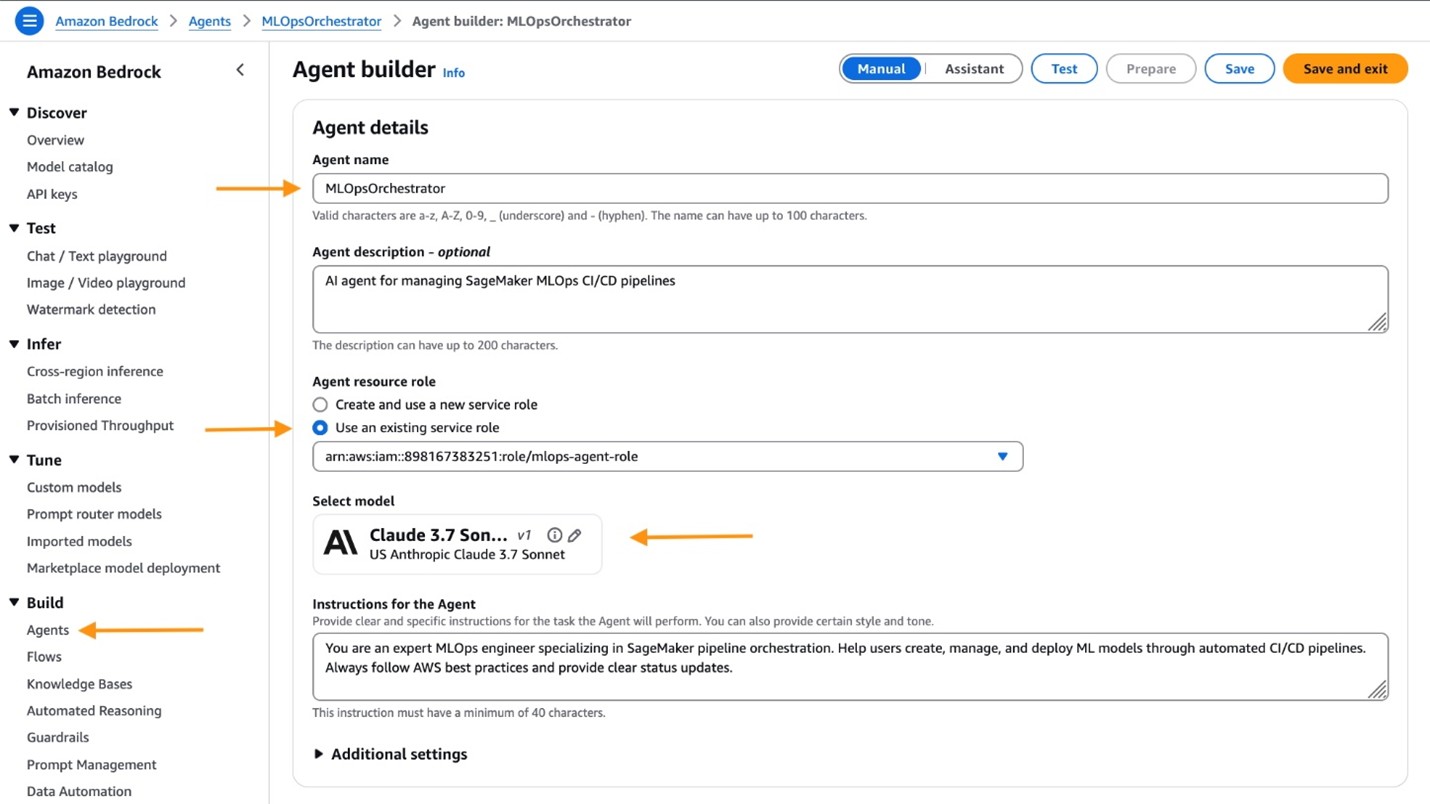 The Amazon Bedrock console showing the Agent builder interface for creating an agent named "MLOpsOrchestrator". The page displays a breadcrumb navigation at the top showing "Amazon Bedrock" followed by "Agents" followed by "MLOpsOrchestrator" followed by "Agent builder: MLOpsOrchestrator". The left sidebar contains a navigation menu with sections including "Discover" (with Overview, Model catalog, API keys), "Test" (with Chat/Text playground, Image/Video playground, Watermark detection), "Infer" (with Cross-region inference, Batch inference, Provisioned Throughput), "Tune" (with Custom models, Prompt router models, Imported models, Marketplace model deployment), and "Build" (with Agents highlighted in orange, Flows, Knowledge Bases, Automated Reasoning, Guardrails, Prompt Management, Data Automation). The main content area shows "Agent details" with fields for "Agent name" containing "MLOpsOrchestrator", "Agent description - optional" containing "AI agent for managing SageMaker MLOps CI/CD pipelines", and "Agent resource role" with radio buttons for "Create and use a new service role" and "Use an existing service role" (selected), with a dropdown showing "arn:aws:iam::898167383251:role/mlops-agent-role". Below that is a "Select model" section showing "Claude 3.7 Son..." with "v1" and "US Anthropic Claude 3.7 Sonnet" underneath. At the bottom is an "Instructions for the Agent" text area containing "You are an expert MLOps engineer specializing in SageMaker pipeline orchestration. Help users create, manage, and deploy ML models through automated CI/CD pipelines. Always follow AWS best practices and provide clear status updates." There are orange arrows pointing to the Agent name field, the existing service role selection, the Claude model selection, and the Agents menu item in the sidebar. At the top right are buttons for "Manual", "Assistant", "Test", "Prepare", "Save", and "Save and exit.