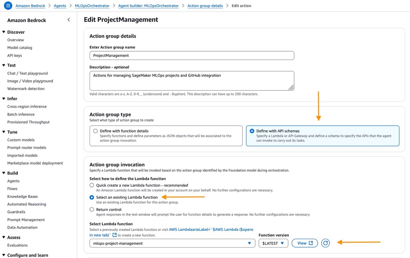 The Amazon Bedrock console showing the "Edit ProjectManagement" action group configuration page. The page displays a breadcrumb navigation at the top showing "Amazon Bedrock" followed by "Agents" followed by "MLOpsOrchestrator" followed by "Agent builder: MLOpsOrchestrator" followed by "Action group details" followed by "Edit action". The left sidebar contains a navigation menu with sections including "Discover" (with Overview, Model catalog, API keys), "Test" (with Chat/Text playground, Image/Video playground, Watermark detection), "Infer" (with Cross-region inference, Batch inference, Provisioned Throughput), "Tune" (with Custom models, Prompt router models, Imported models, Marketplace model deployment), "Build" (with Agents, Flows, Knowledge Bases, Automated Reasoning, Guardrails, Prompt Management, Data Automation), "Assess" (with Evaluations), and "Configure and learn" (with Settings, Model access, User guide, Bedrock Service Terms). The main content area shows "Action group details" with a field for "Enter Action group name" containing "ProjectManagement" and a "Description - optional" field containing "Actions for managing SageMaker MLOps projects and GitHub integration". Below that is an "Action group type" section with two radio button options: "Define with function details" and "Define with API schemas" (selected). The "Action group invocation" section shows options for "Quick create a new Lambda function - recommended", "Select an existing Lambda function" (selected with an orange arrow pointing to it), and "Return control". Under "Select Lambda function" is a dropdown showing "mlops-project-management" with "$ LATEST" selected as the function version. The "Action group schema" section shows radio buttons for "Select an existing API schema" and "Define via in-line schema editor" (selected). Below is an "In-line OpenAPI schema" text editor containing JSON code that defines an MLOps Project Management API with various endpoints including "/configure-code-connection". At the bottom is an "Action status" section with radio buttons for "Enable" (selected with an orange arrow pointing to it) and "Disable". Orange arrows point to the "Define with API schemas" option, the "Select an existing Lambda function" option, the Lambda function dropdown, and the "Enable" option.