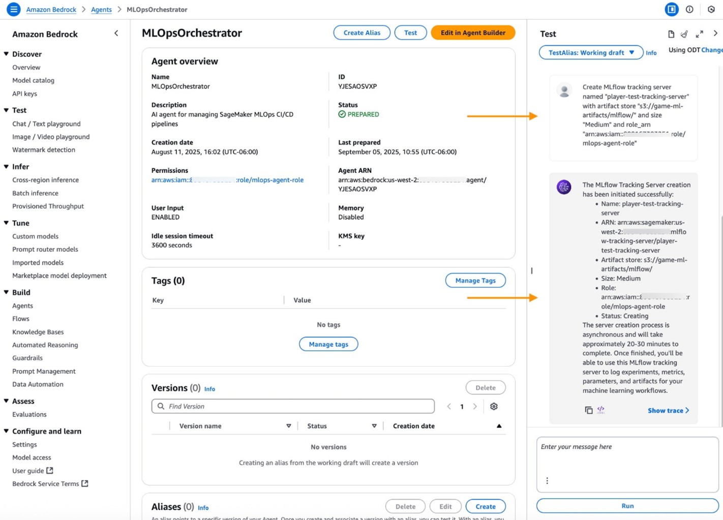 The Amazon Bedrock interface for an agent called "MLOpsOrchestrator" that manages SageMaker MLOps CI/CD pipelines. Key details from the interface include: The agent has ID YJESAOSVXP and is in PREPARED status It was created on August 11, 2025 and last prepared on September 5, 2025 User input is ENABLED with an idle session timeout of 3600 seconds The interface shows sections for Tags, Versions, and Aliases (all currently at 0) There's an MLflow tracking server named "player-test-tracking-server" being created (medium size), with an estimated creation time of 20-30 minutes The left sidebar shows the Amazon Bedrock navigation menu with categories like Discover, Test, Infer, Tune, and Build.