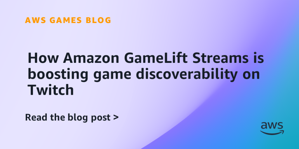 How Amazon GameLift Streams is boosting game discoverability on Twitch