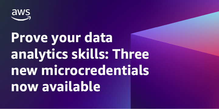 Prove your data analytics skills: Three new&nbsp;microcredentials&nbsp;now available&nbsp;