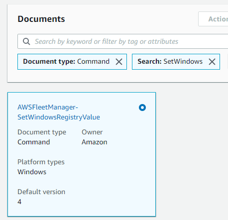 In the search field under Documents, the Document type: Command and Search: SetWindows filters are displayed. The AWSFleetManager-SetWindowsRegistryValue has a Document type of Command, an Owner of Amazon, a Platform type of Windows, and a Default version of 4