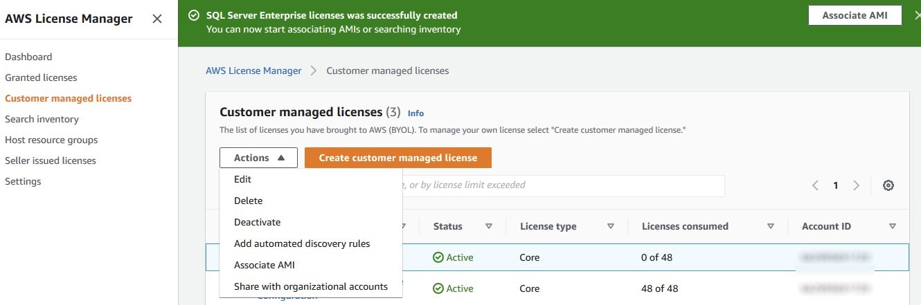 The Actions menu on the Customer managed license page displays options to edit, delete, deactivate, add automated discovery rules, associate AMI, and share with organizational accounts.