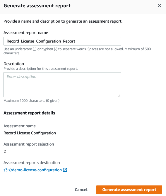 Generate assessment report includes fields for name and description. Under Assessment report details, Record License Configuration appears. A link to an S3 bucket is displayed under Assessment reports destination.