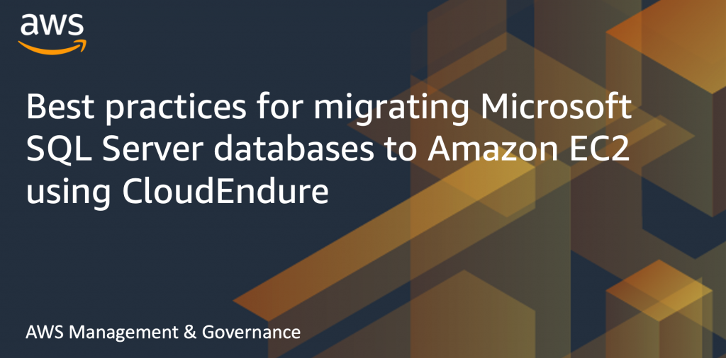 Best practices for migrating Microsoft SQL Server databases to Amazon EC2 using CloudEndure