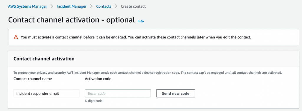 On Contact channel activation, there is an Activation code field where the incident responder can enter a six-digit code.