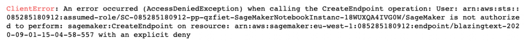 The client error denying access to deploy a SageMaker endpoint says an error occurred when calling the CreateEndpoint operation.