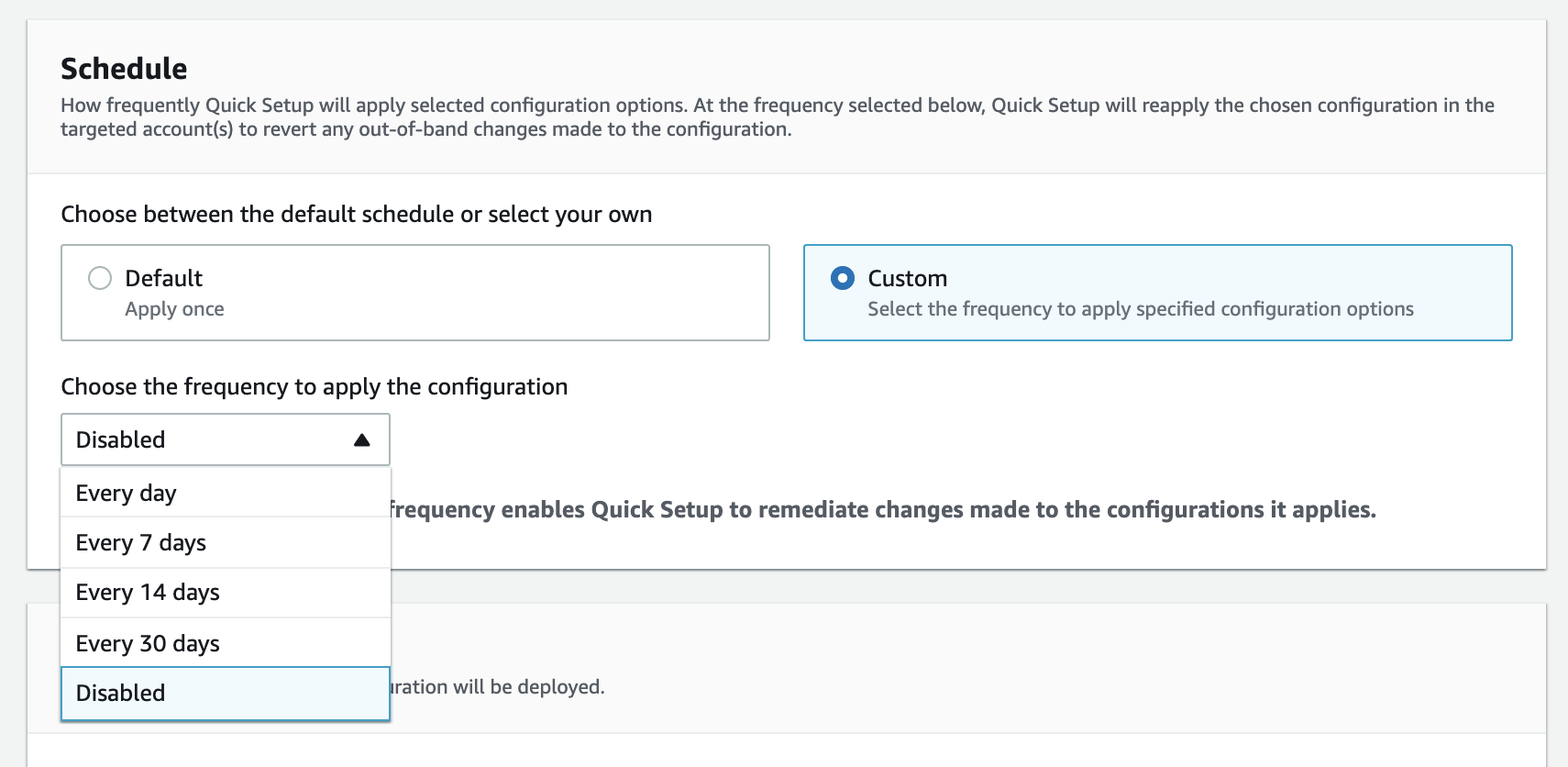 The schedule section allows you to choose the default schedule to apply configuration options only once, or select the custom option to apply configurations every day, every 7 days, every 14 days, every 30 days, or disable it