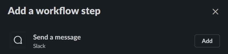 Screenshot from Slack depicting adding a "Send a Message" step to the workflow.