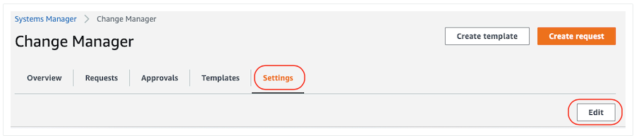 From the settings tab, choose edit to continue setting up Change Manager.