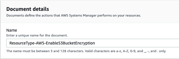 Displays the Name attribute within an AWS Systems Manager document. The value ResourceType-AWS-EnableS3BucketEncryption’ is shown.