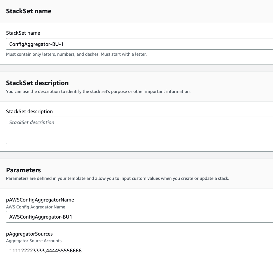 Figure 2. The StackSet name field should display “ConfigAggregator-BU-1”, the StackSet description field should be empty, the pAWSConfigAggregatorName parameter should display “AWSConfigAggregator-BU1” and the pAggregatorSources parameter should list the 2 source accounts associated with BU1.