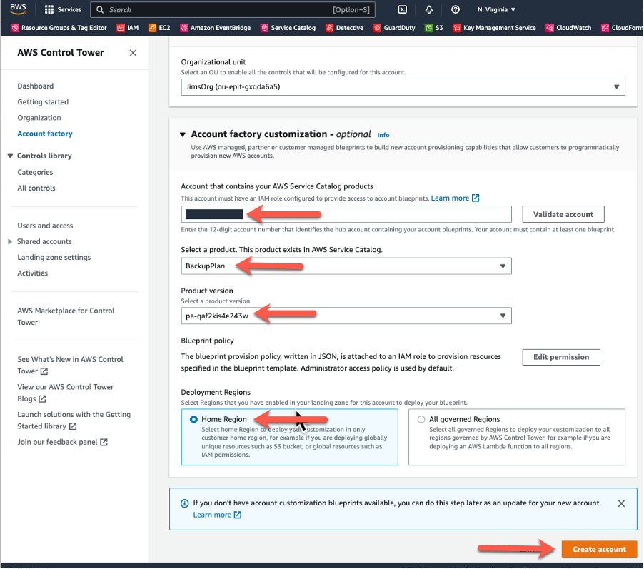 In Account factory customization section, specify the account that has the product in its portfolio then select the product, select the product version, and Home Region as the deployment region.