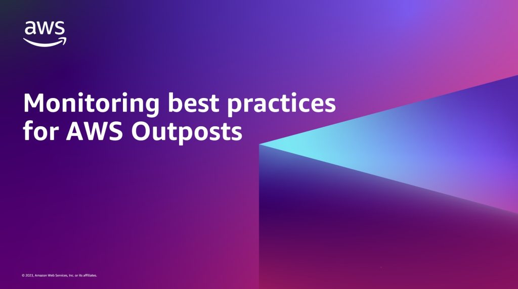 Monitoring best practices for AWS Outposts