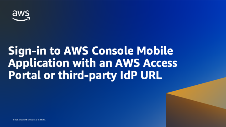 Sign-in to AWS Console Mobile Application with an AWS Access Portal or ...